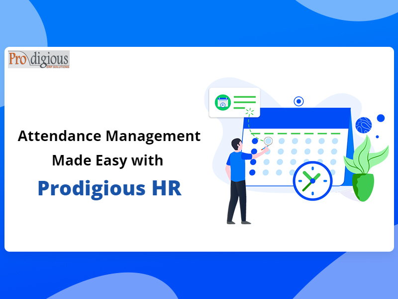 Attendance Management Made Easy with Prodigious HR.PNG